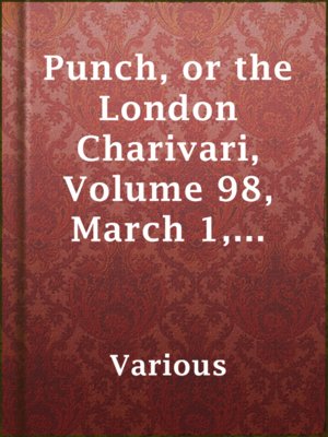 cover image of Punch, or the London Charivari, Volume 98, March 1, 1890
